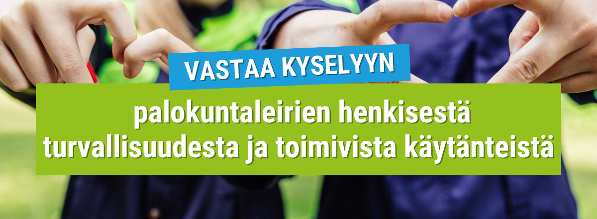 Palokuntanuoret tekevät käsillä sydämiä ja päällä teksti vastaa kyselyyn palokuntaleirien henkisestä turvallisuudesta ja toimivista käytänteistä